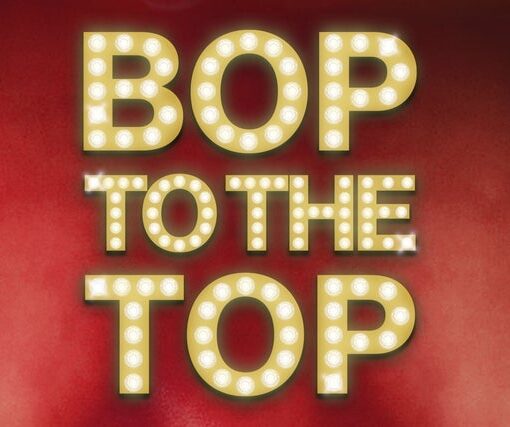 Bop To The Top