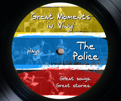 Great Moments in Vinyl plays The Police