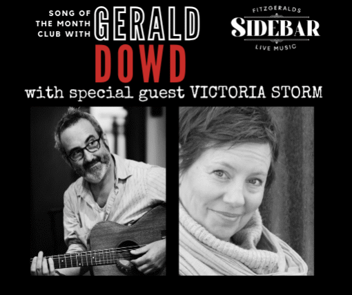 SIDEBAR Song of the Month Club w GERALD DOWD VICTORIA STORM