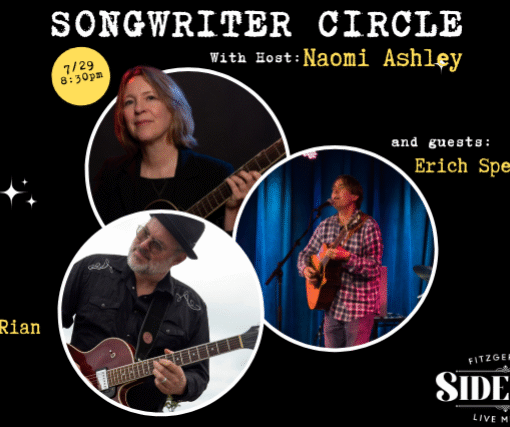 Songwriter Circle IN THE SIDEBAR w host Naomi Ashley and guests Erich Specht and Joe Rian
