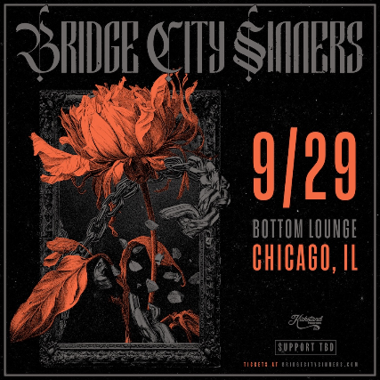 The Bridge City Sinners – “Break The Chain” Tour