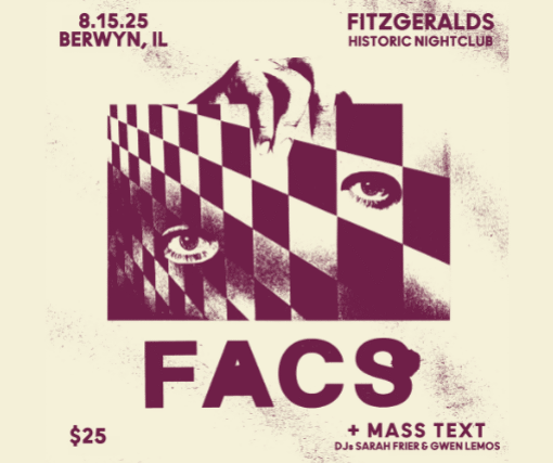FACS returns to FITZGERALDS w special guest Mass Text and DJs Sarah Frier Gwen Lemos