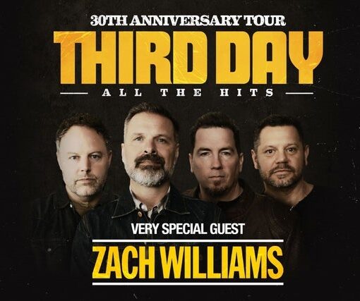 THIRD DAY 30th Anniversary Tour with very special guest Zach Williams