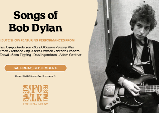 Songs of Bob Dylan Evanston Folk Fest Aftershow