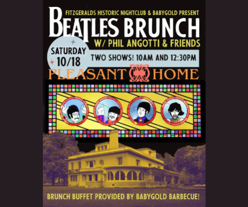 OFF-SITE at Pleasant Home BEATLES BRUNCH w Phil Angotti Friends 1st Seating