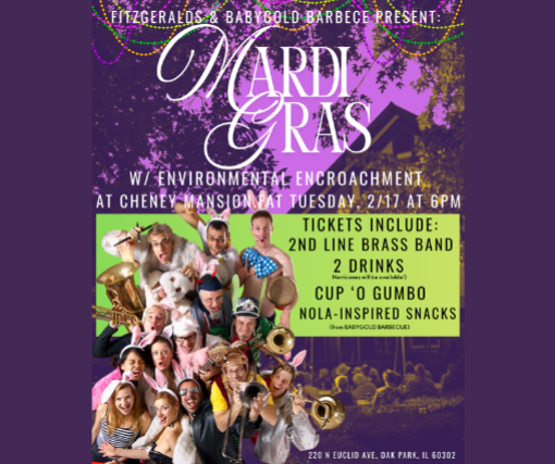 Off-Site MARDI GRAS at CHENEY MANSION w Environmental Encroachment Food Drinks