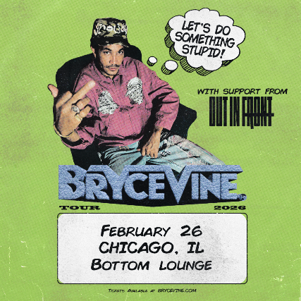 Bryce Vine – Let’s Do Something Stupid Tour