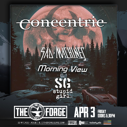 Concentric, SAD MACHINES, Morning View, Stupid Girl (Garbage Tribute