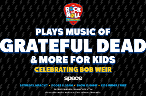 The Rock and Roll Playhouse plays Music of Grateful Dead More for Kids Celebrating Bob Weir