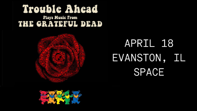 Trouble Ahead: Grateful Dead Tribute