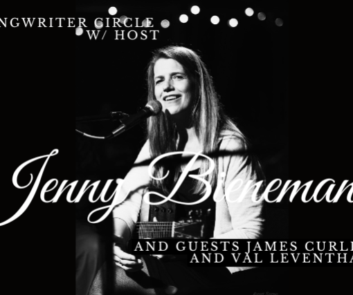 Songwriter Circle w host Jenny Bienemann and guests James Curley and Val Leventhal