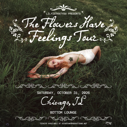 Lilyisthatyou – The Flowers Have Feelings Tour