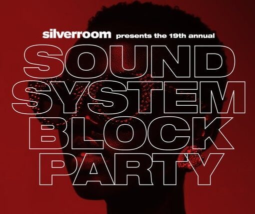 The 19th Annual Silver Room Sound System Block Party