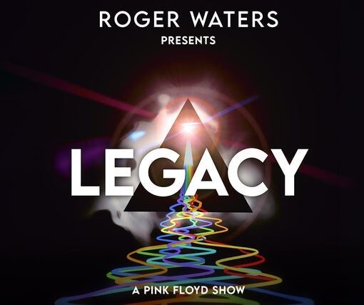 Roger Waters Presents LEGACY - A Pink Floyd Show