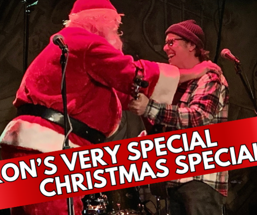 The 17th Annual Rons Very Special Christmas Special